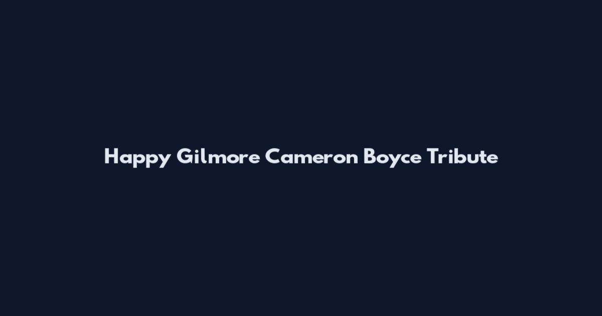 Happy Gilmore Cameron Boyce Tribute