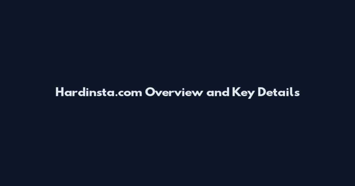 Hardinsta.com Overview and Key Details