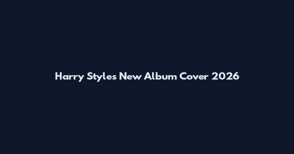 Harry Styles New Album Cover 2026