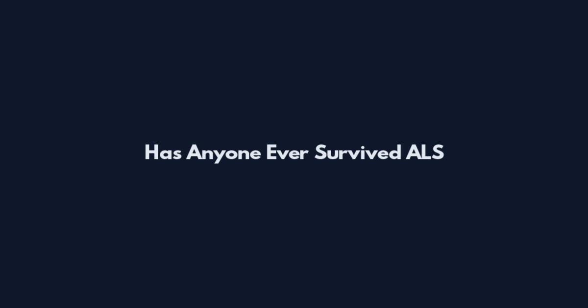 Has Anyone Ever Survived ALS