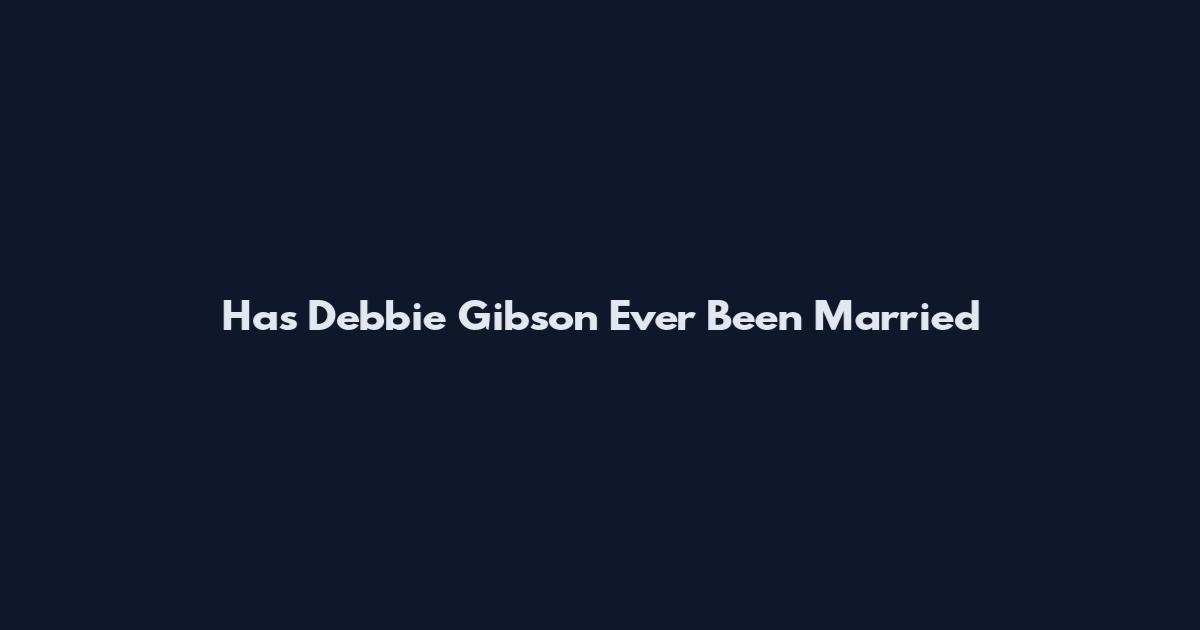 Has Debbie Gibson Ever Been Married