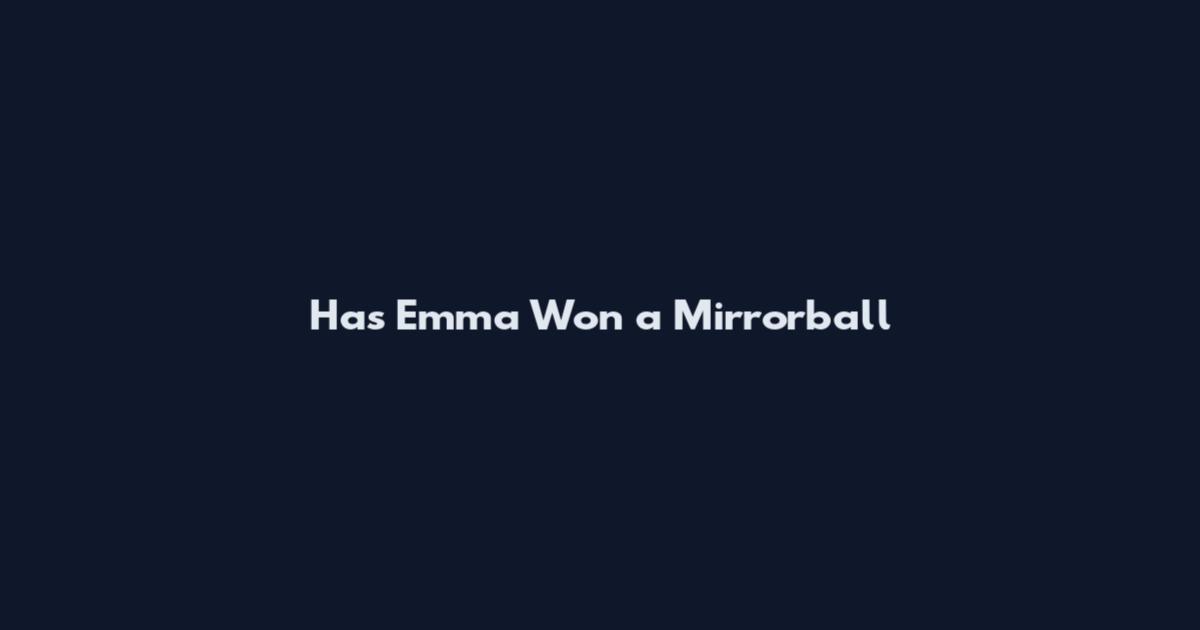 Has Emma Won a Mirrorball