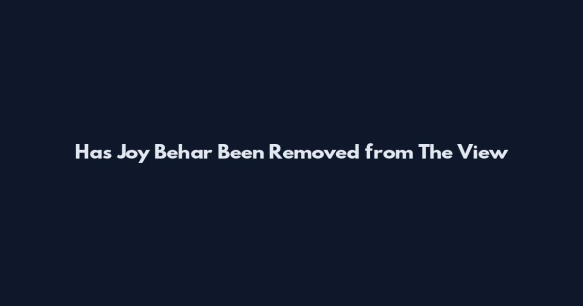 Has Joy Behar Been Removed from The View