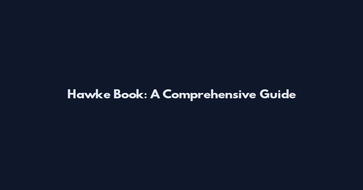 Hawke Book: A Comprehensive Guide