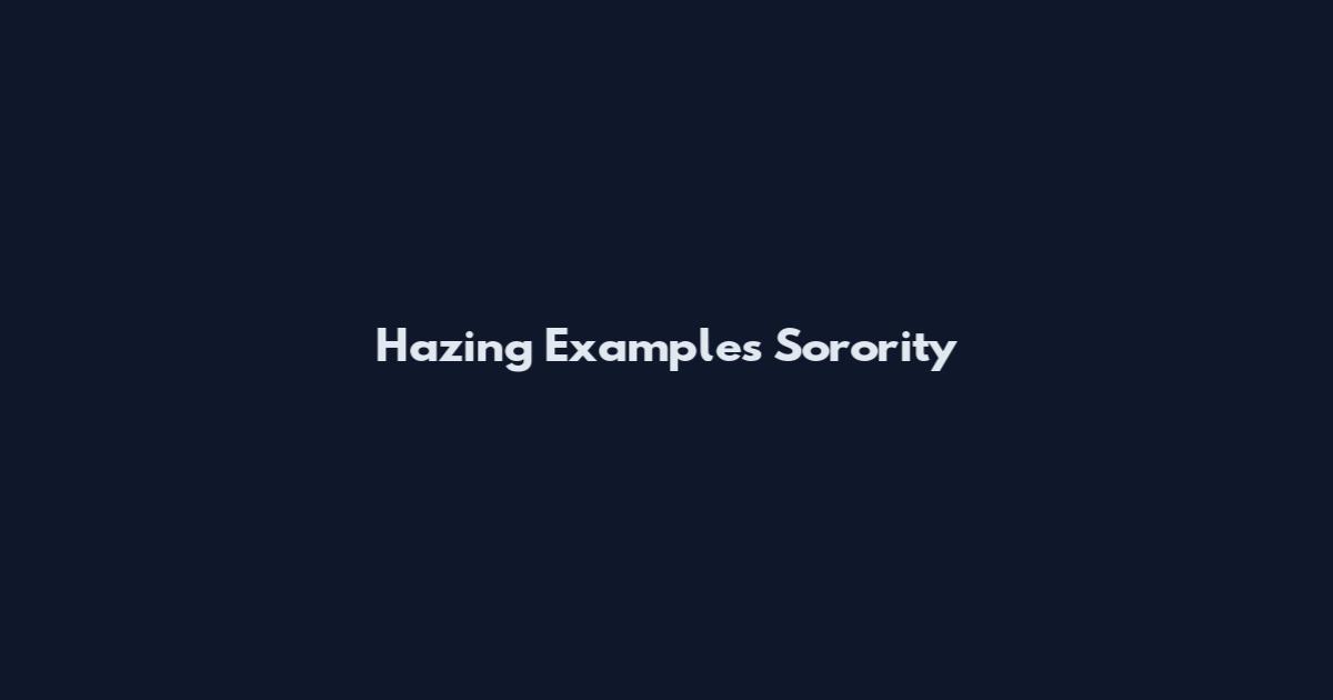 Hazing Examples Sorority