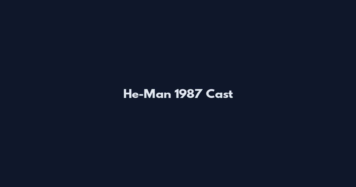 He-Man 1987 Cast