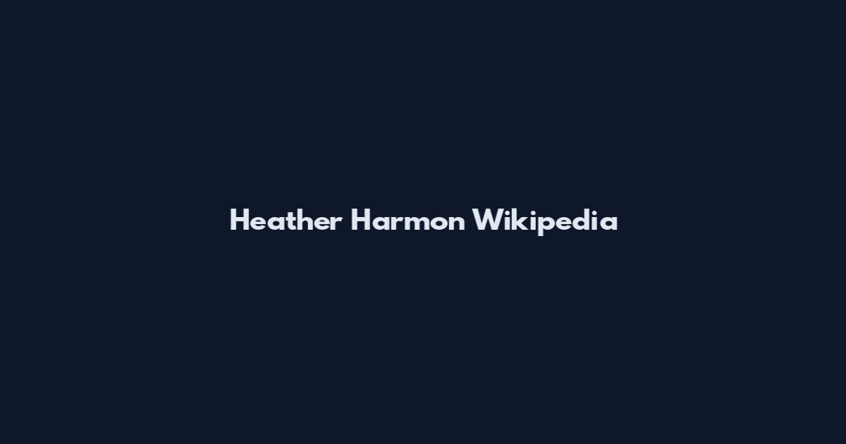 Heather Harmon Wikipedia