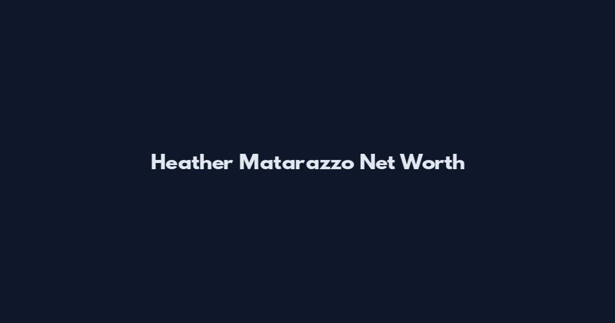 Heather Matarazzo Net Worth