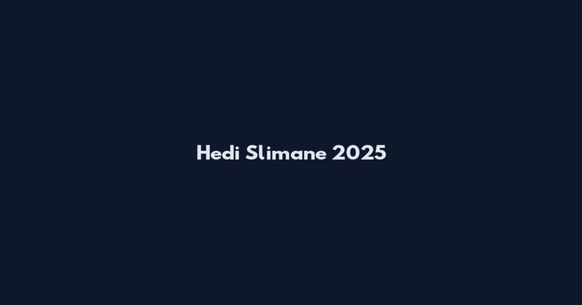 Hedi Slimane 2025