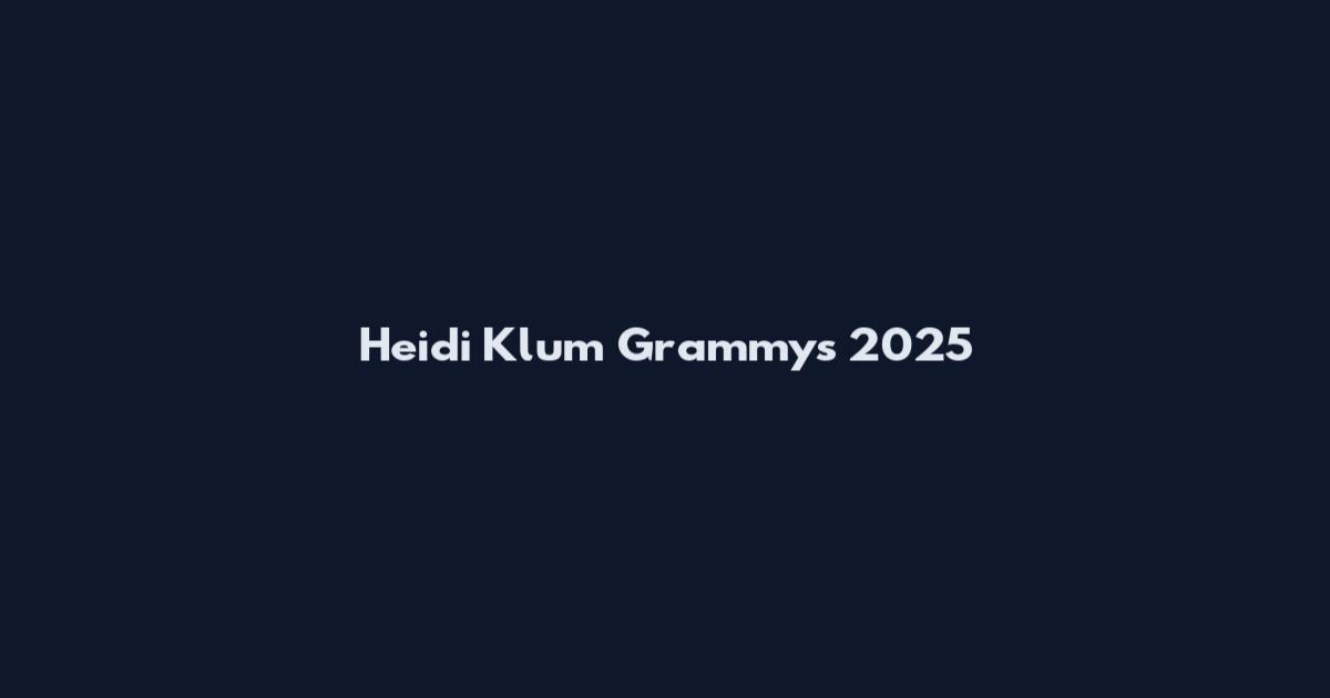 Heidi Klum Grammys 2025