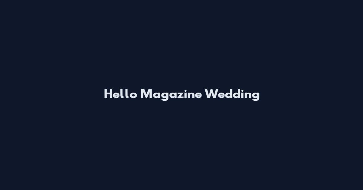 Hello Magazine Wedding