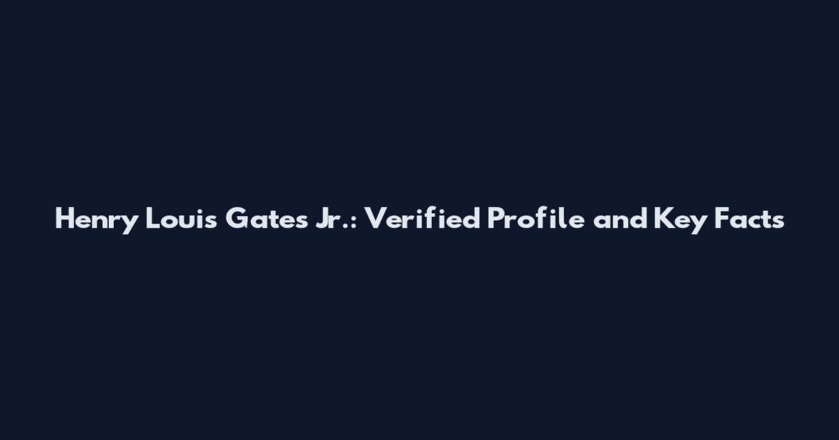 Henry Louis Gates Jr.: Verified Profile and Key Facts
