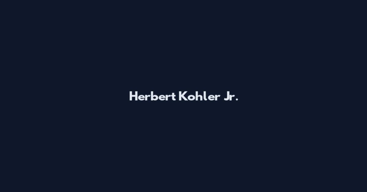 Herbert Kohler Jr.