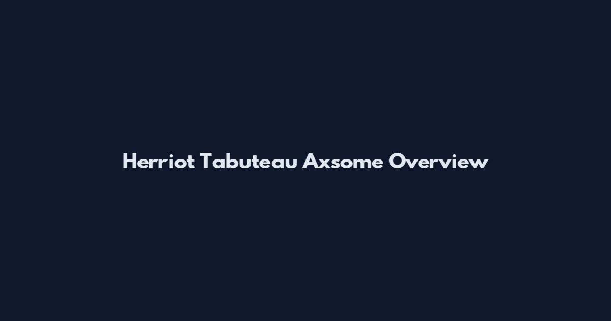 Herriot Tabuteau Axsome Overview