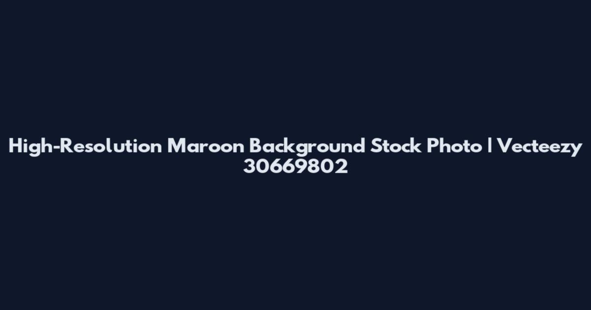 High-Resolution Maroon Background Stock Photo | Vecteezy 30669802