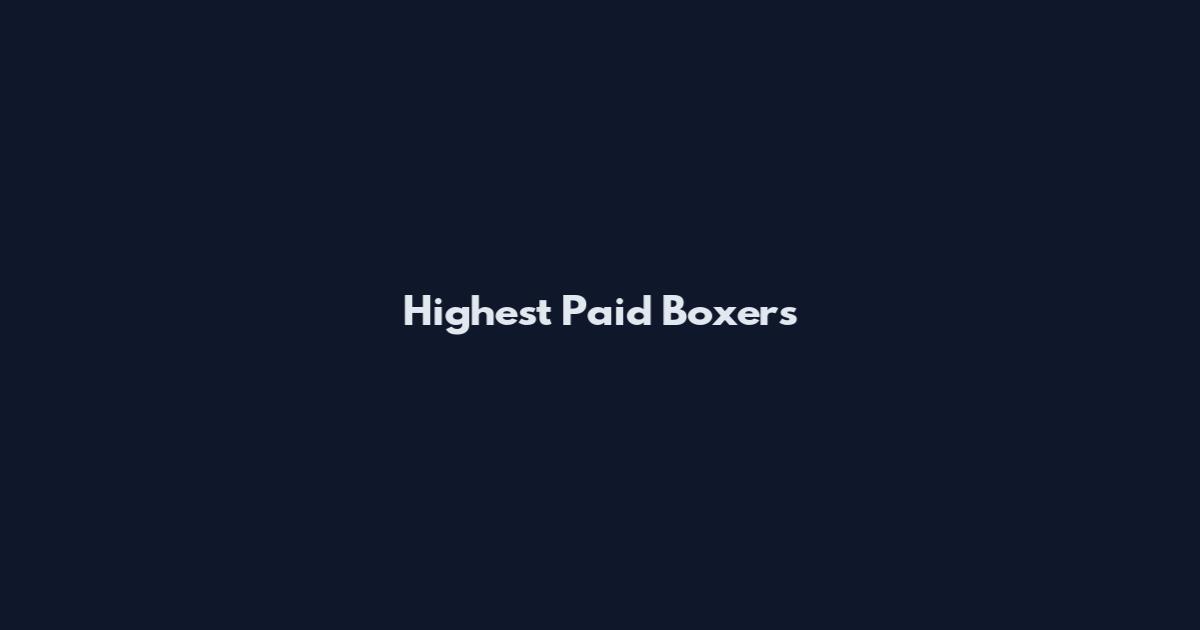 Highest Paid Boxers