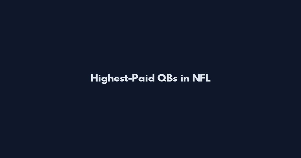 Highest-Paid QBs in NFL