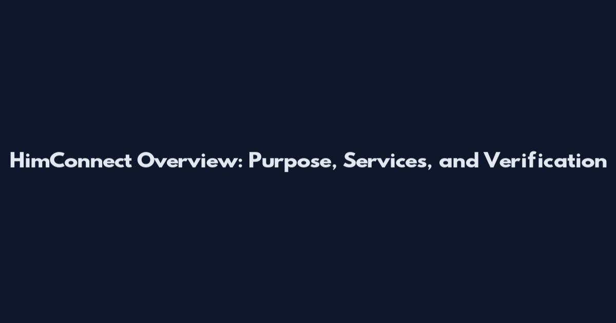 HimConnect Overview: Purpose, Services, and Verification