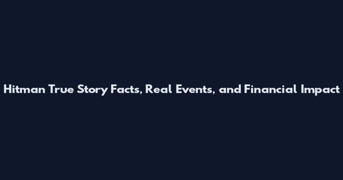 Hitman True Story Facts, Real Events, and Financial Impact