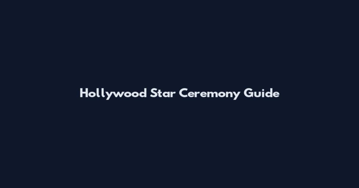 Hollywood Star Ceremony Guide