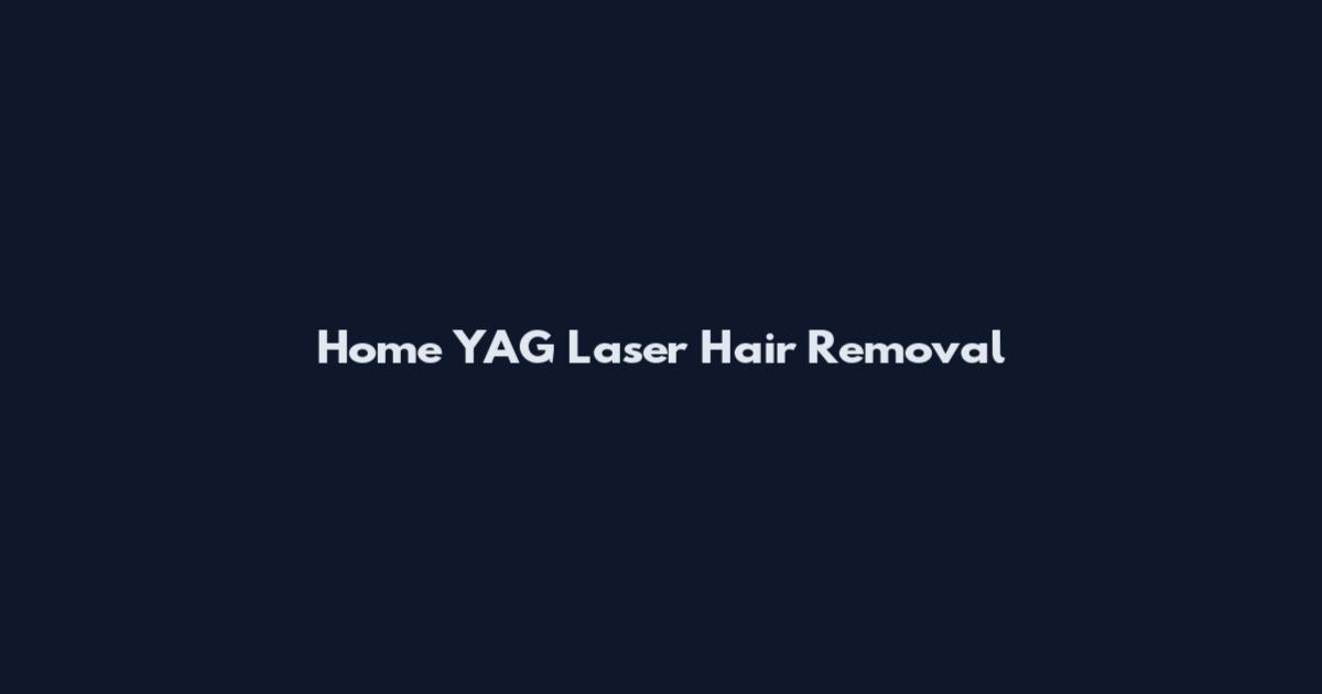 Home YAG Laser Hair Removal
