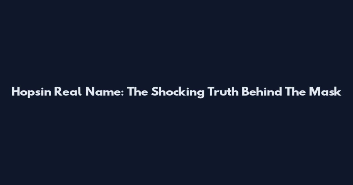 Hopsin Real Name: The Shocking Truth Behind The Mask