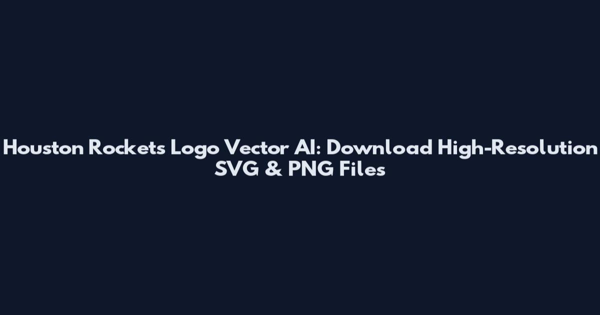 Houston Rockets Logo Vector AI: Download High-Resolution SVG & PNG Files