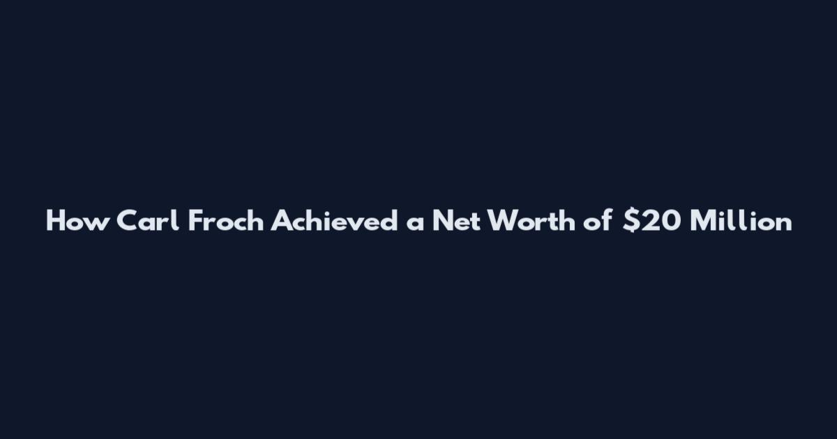 How Carl Froch Achieved a Net Worth of $20 Million