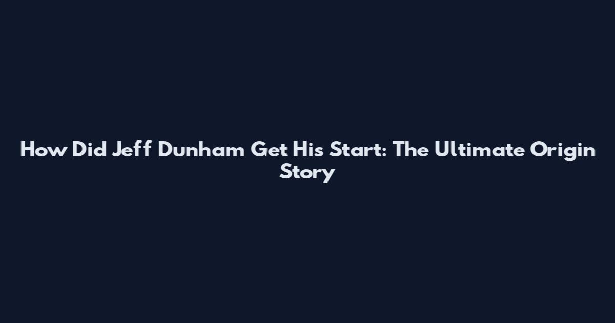 How Did Jeff Dunham Get His Start: The Ultimate Origin Story