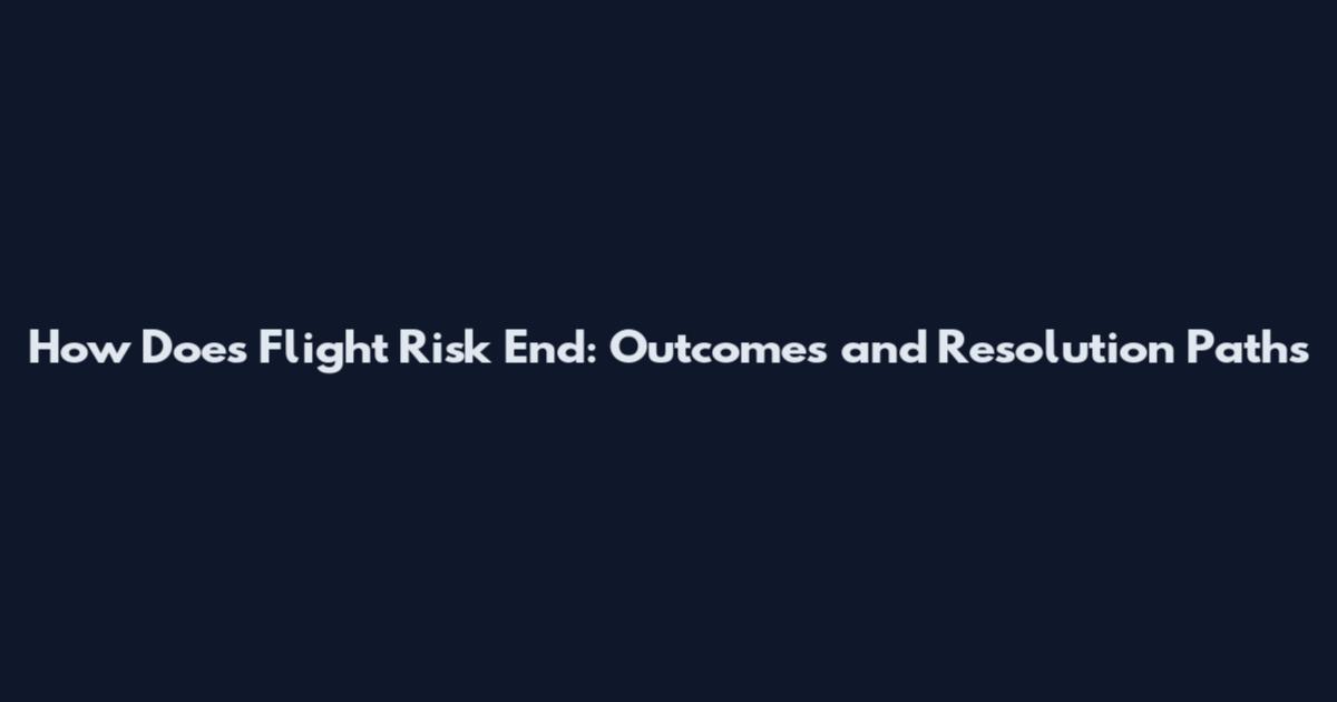 How Does Flight Risk End: Outcomes and Resolution Paths