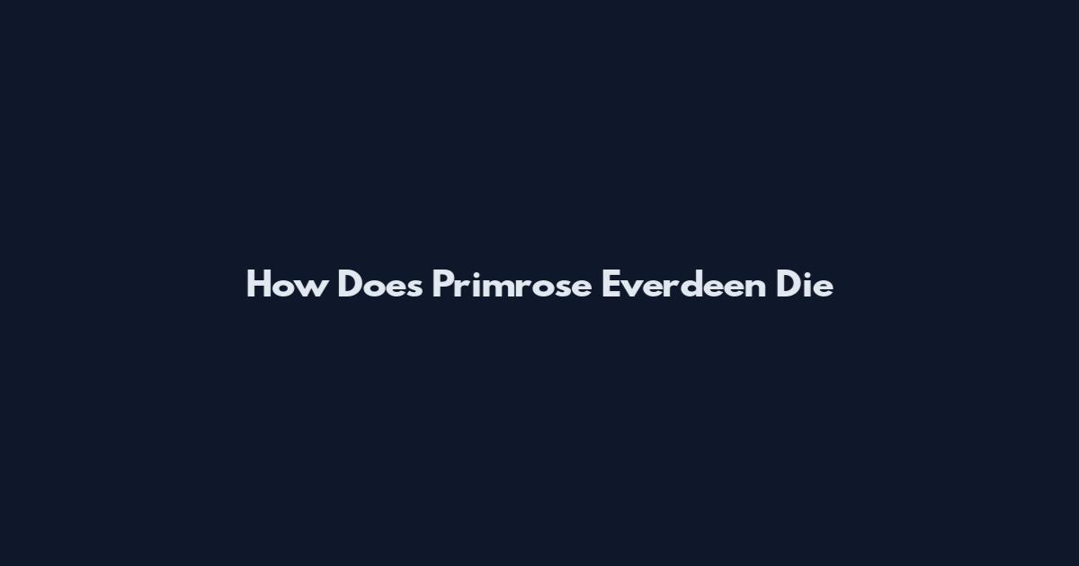 How Does Primrose Everdeen Die