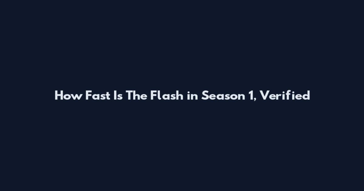 How Fast Is The Flash in Season 1, Verified