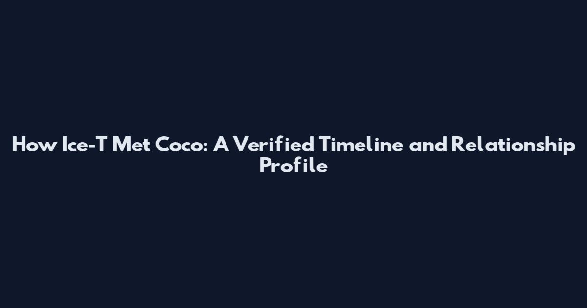 How Ice-T Met Coco: A Verified Timeline and Relationship Profile