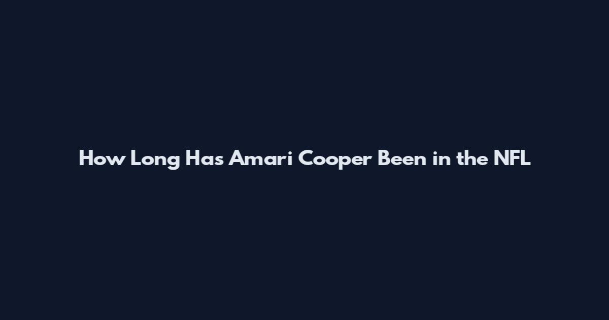 How Long Has Amari Cooper Been in the NFL