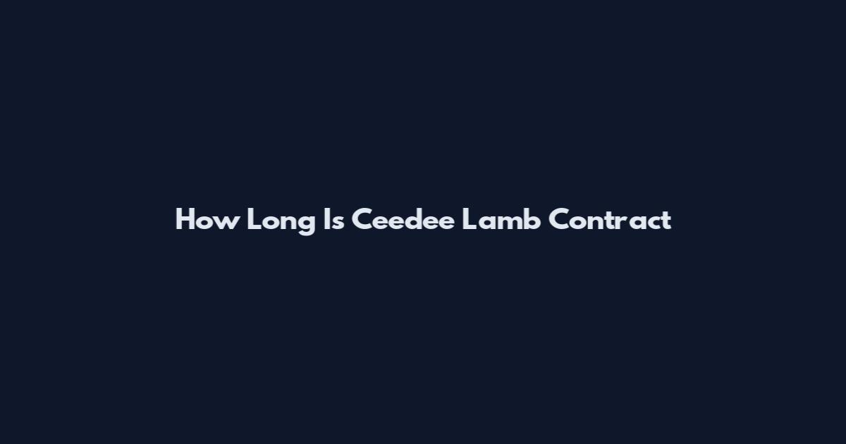 How Long Is Ceedee Lamb Contract