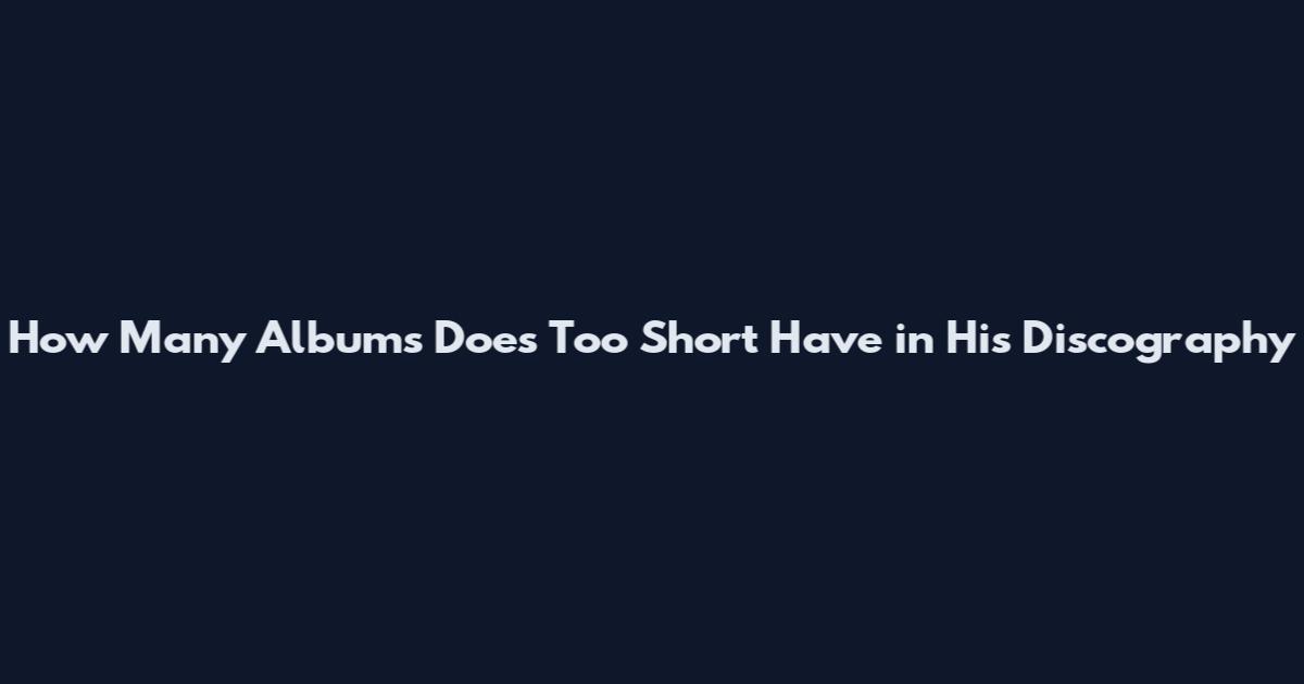 How Many Albums Does Too Short Have in His Discography