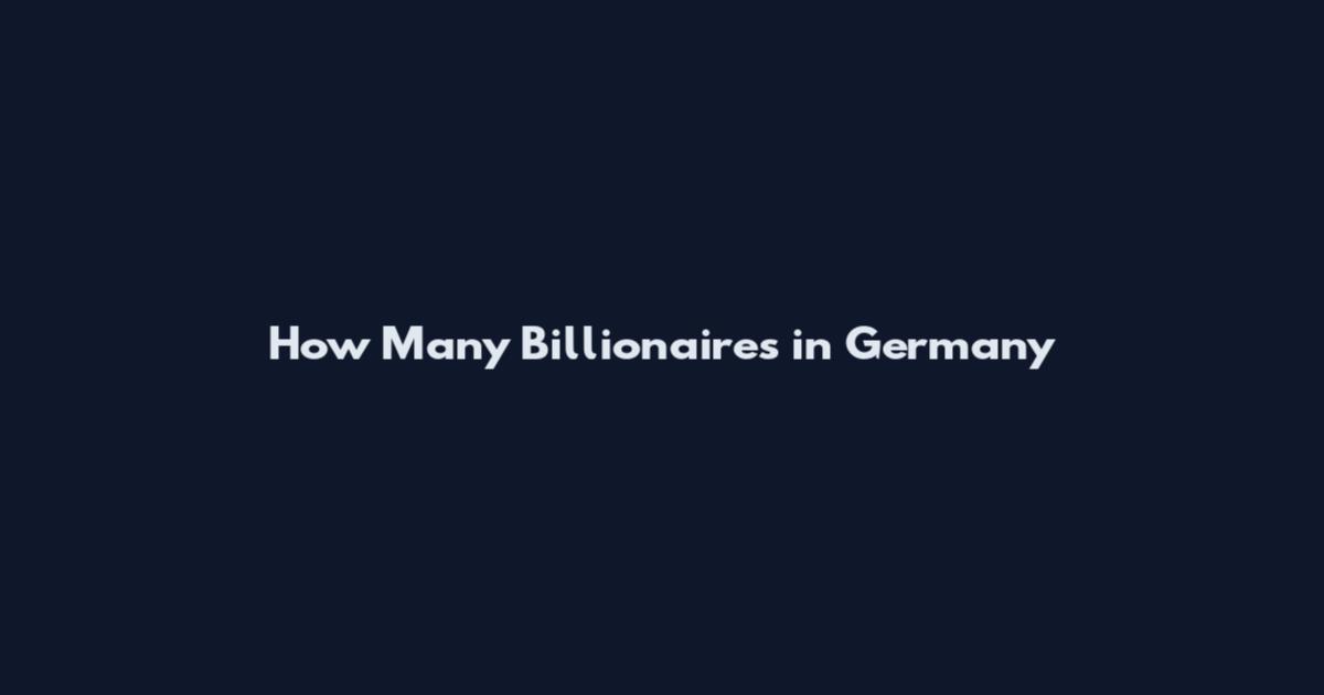 How Many Billionaires in Germany
