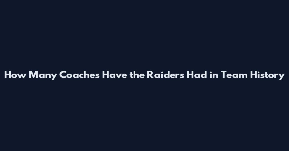 How Many Coaches Have the Raiders Had in Team History