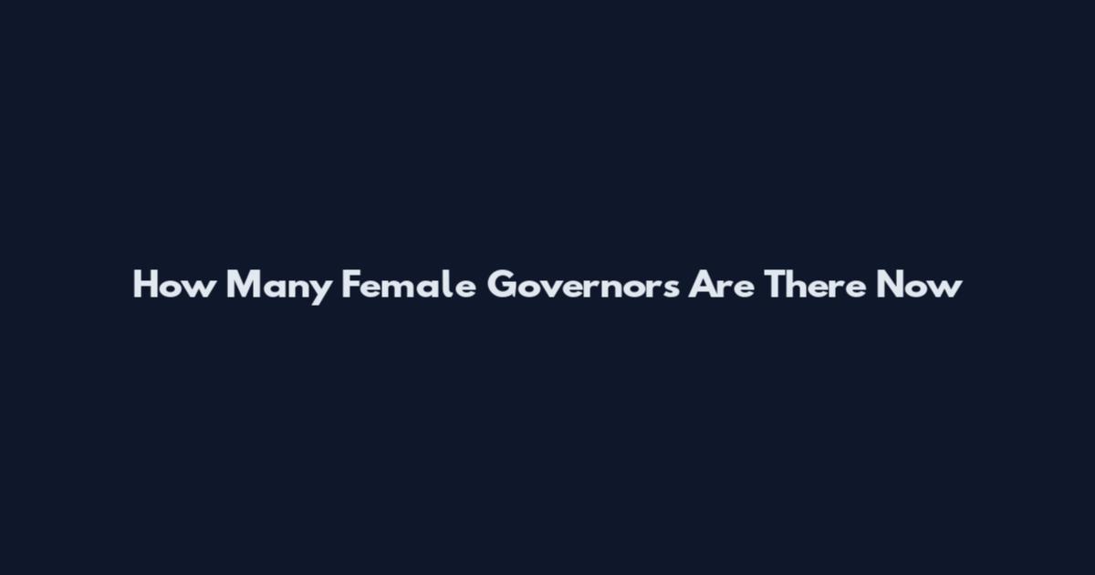 How Many Female Governors Are There Now