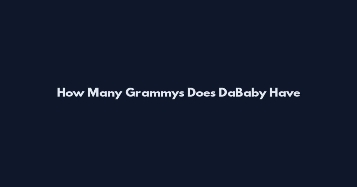 How Many Grammys Does DaBaby Have