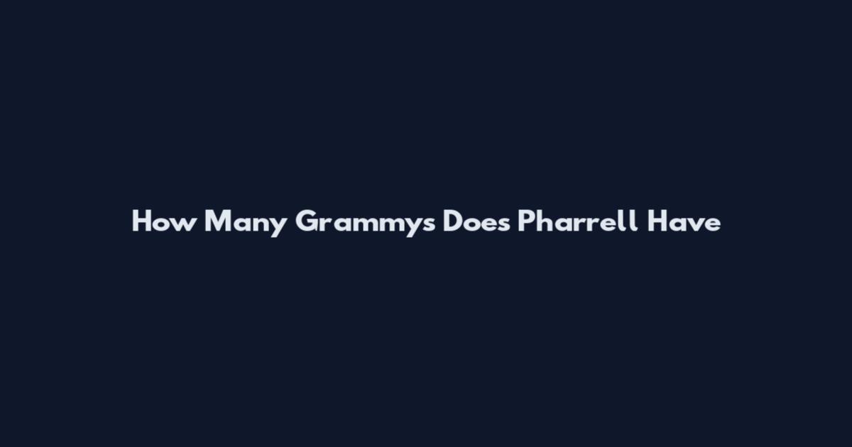 How Many Grammys Does Pharrell Have