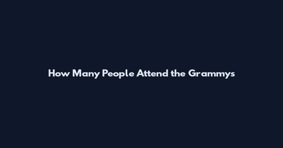 How Many People Attend the Grammys