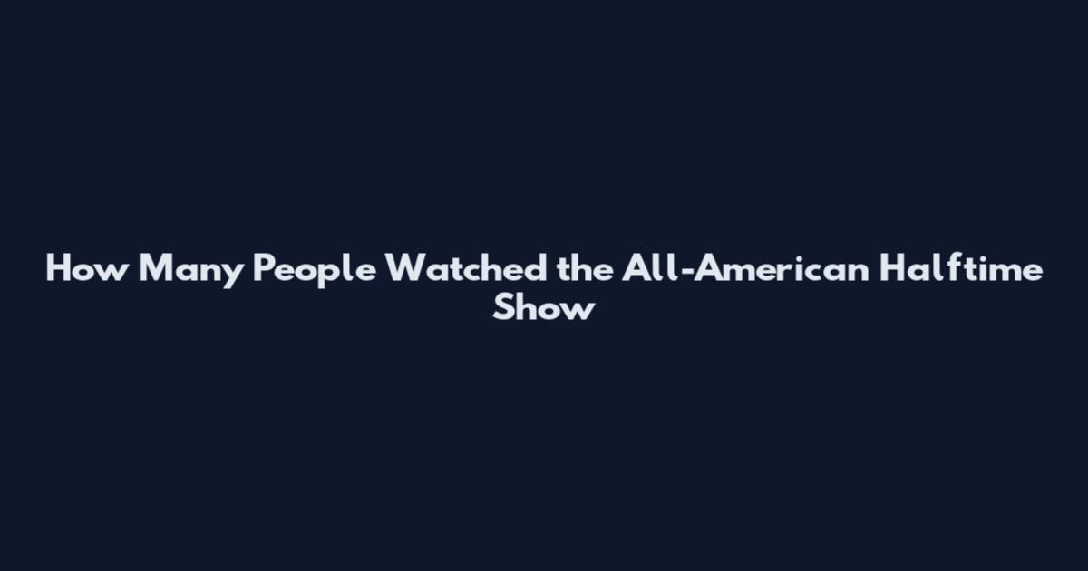 How Many People Watched the All-American Halftime Show