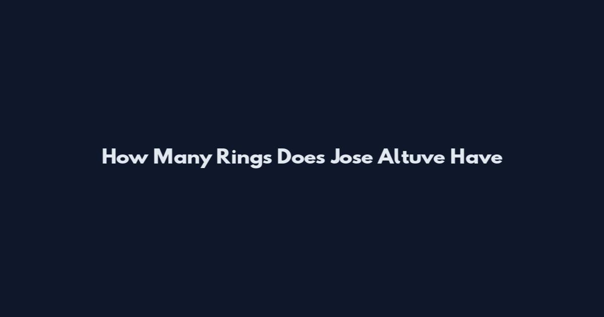 How Many Rings Does Jose Altuve Have