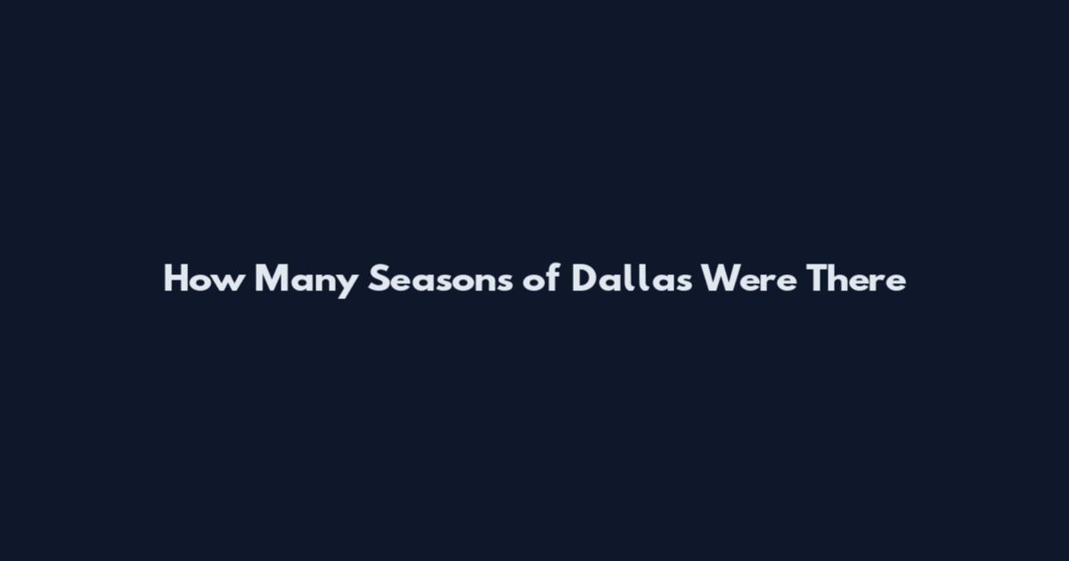 How Many Seasons of Dallas Were There