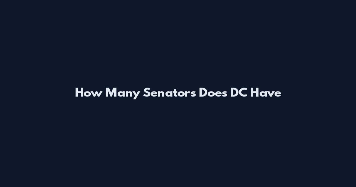 How Many Senators Does DC Have