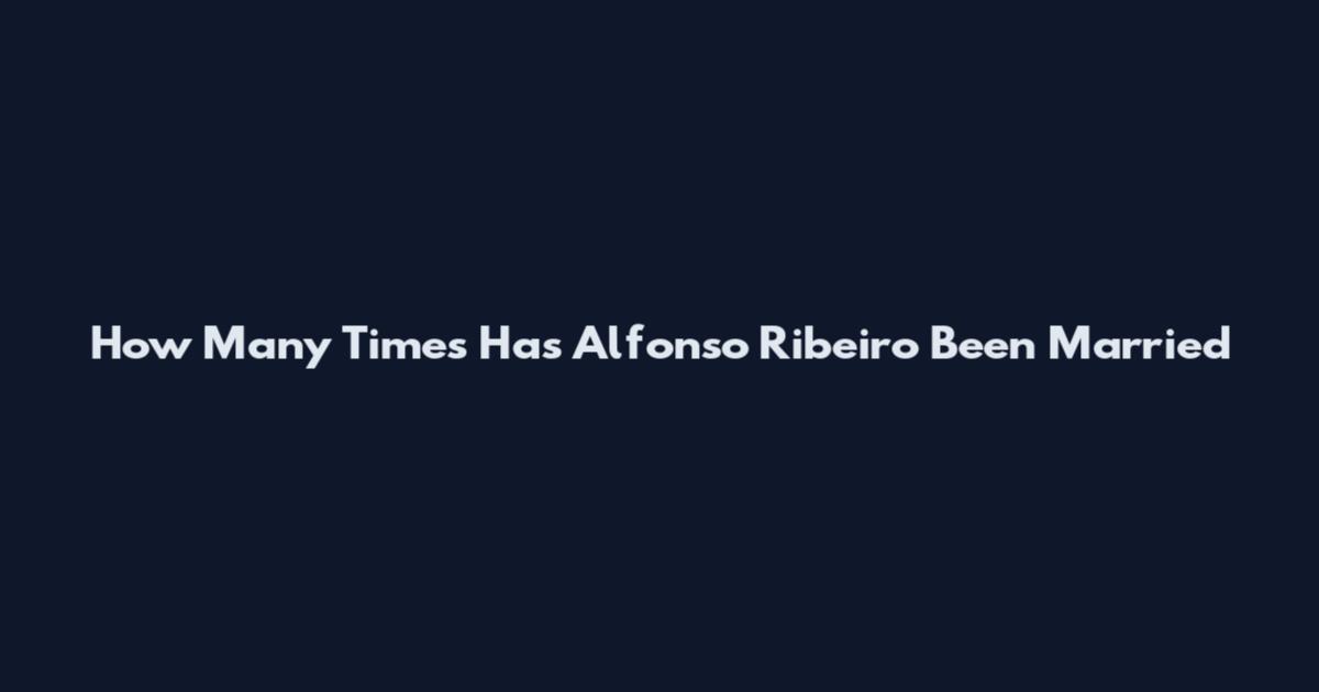 How Many Times Has Alfonso Ribeiro Been Married