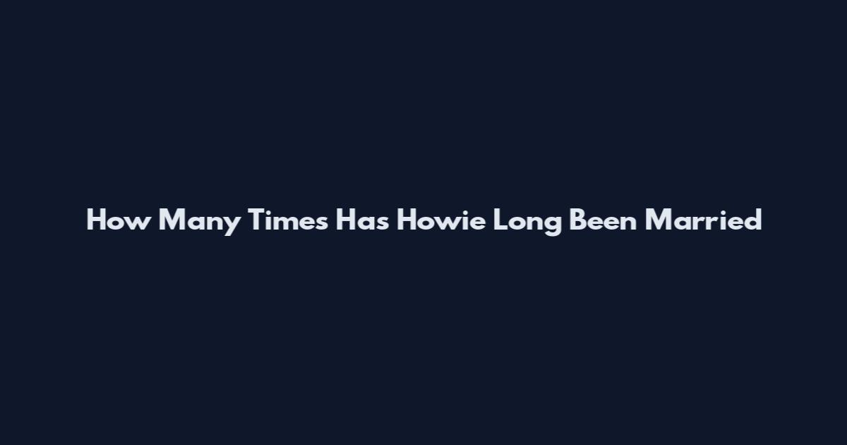 How Many Times Has Howie Long Been Married