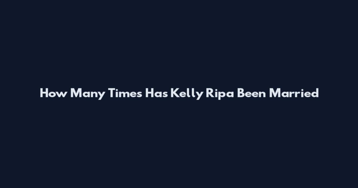 How Many Times Has Kelly Ripa Been Married