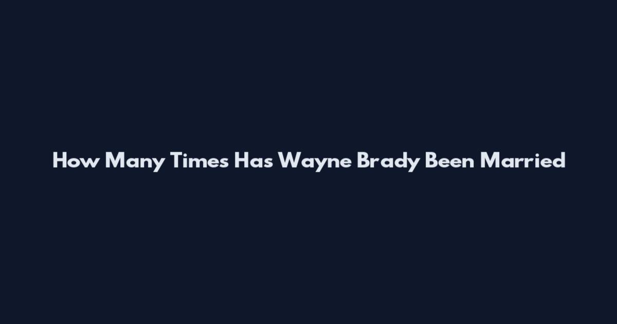 How Many Times Has Wayne Brady Been Married